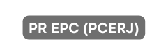 PR EPC PCERJ