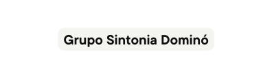 Grupo Sintonia Dominó